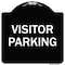 Signmission Designer Series Sign-Visitor Parking, Black & White Heavy-Gauge Aluminum, 18" x 18", BW-1818-9740 A-DES-BW-1818-9740 - alternate 1